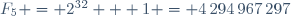 F_5 = 2^{32} + 1 = 4\,294\,967\,297\,