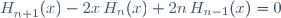 H^{}_{n+1}(x)-2x\,H_n(x)+2n\,H_{n-1}(x)=0