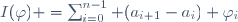 I(\varphi) =\sum_{i=0}^{n-1} (a_{i+1}-a_i) \varphi_i