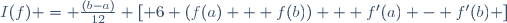 I(f) = \frac{(b-a)}{12} \left[ 6 (f(a) + f(b)) + f'(a) - f'(b) \right]