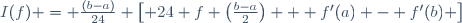 I(f) = \frac{(b-a)}{24} \left[ 24 f \left(\frac{b-a}{2}\right) + f'(a) - f'(b) \right]