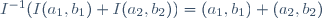 I^{-1}(I(a_1,\ b_1)\ +\ I(a_2,\ b_2))\ =\ (a_1,\ b_1)\ +\ (a_2,\ b_2)