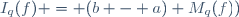 I_q(f) = (b - a) M_q(f))