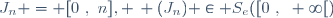 J_n = [0~,~n], \, (J_n) \in S_e([0~,~+\infty[)
