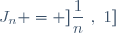 J_n = ]\dfrac{1}{n}~,~1]