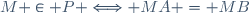M \in P \Longleftrightarrow MA = MB