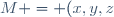 M = (x,y,z)