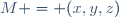 M = (x,y,z)
