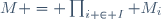 M = \prod_{i \in I} M_i