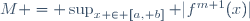 M = \sup_{x \in [a, b]} |f^{m+1}(x)|