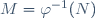 M=\varphi^{-1}(N)