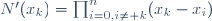 N'(x_k)=\prod^{n}_{i=0,i\ne k}(x_k-x_i)