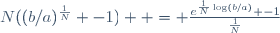 N((b/a)^{\frac1N} -1)  = \frac{e^{\frac1N\log(b/a)} -1}{\frac1N}