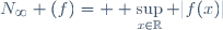 N_\infty (f)= \displaystyle \sup_{x\in\mathbb{R}} |f(x)|