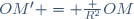 OM' = \frac {R^2}{OM}