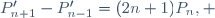 P'_{n+1}-P'_{n-1}=(2n+1)P_n, \,