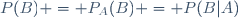 P(B) = P_A(B) = P(B|A)\,