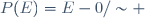 P(E)=E-{0}/\sim 