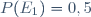 P(E_1)=0,5