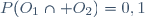 P(O_1\cap O_2)=0,1