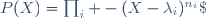 P(X)=\prod_i -(X-\lambda_i)^{n_i}\;