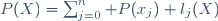 P(X)=\sum_{j=0}^{n} P(x_j) l_j(X)