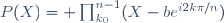 P(X)= \prod_{k_0}^{n-1}(X-be^{i2k\pi/n})