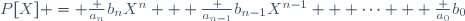 P[X] = \frac {a_n}{b_n}X^n + \frac {a_{n-1}}{b_{n-1}}X^{n-1} + \cdots + \frac {a_0}{b_0}
