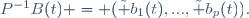 P^{-1}B(t) = (\tilde b_1(t),...,\tilde b_p(t)).