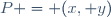 P = (x, y)