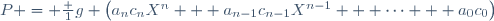 P = \frac 1g \left(a_nc_nX^n + a_{n-1}c_{n-1}X^{n-1} + \cdots + a_0c_0\right)