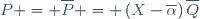 P = \overline{P} = \left(X-\overline{\alpha}\right)\overline{Q}