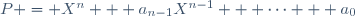 P = X^n + a_{n-1}X^{n-1} + \cdots + a_0
