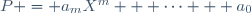 P = a_mX^m + \cdots + a_0