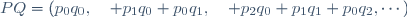 PQ=(p_0q_0,\quad p_1q_0+p_0q_1,\quad p_2q_0+p_1q_1+p_0q_2,\cdots)
