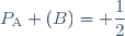P_{\text{A}} (B)= \dfrac{1}{2}