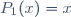 P_{1}(x)=x\,