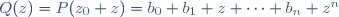 Q(z)=P(z_0+z)=b_0+b_1 z+\cdots+b_n z^n