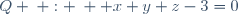 Q \: : \:  x+y+z-3=0