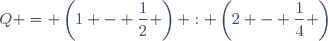 Q = \left(1 - \dfrac{1}{2} \right) : \left(2 - \dfrac{1}{4} \right)
