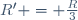 R' = \frac{R}{3}