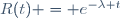 R(t) = e^{-\lambda t}