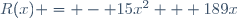 R(x) = - 15x^2 + 189x