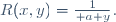 R(x,y)={1\over a+y}.