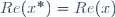 Re(x^{*})\ =\ Re(x)