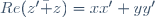 Re(z'\bar z)=xx'+yy'