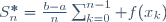 S_n^*=\frac{b-a}{n}\sum_{k=0}^{n-1} f(x_k)
