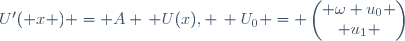 U'( x ) = A \, U(x), \, U_0 = \begin{pmatrix} \omega u_0 \\ u_1 \end{pmatrix}