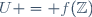 U = f(\mathbb{Z})
