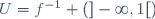 U=f^{-1} (]-\infty,1[)